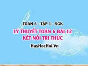 Lý Thuyết Toán 6 Bài 12: Bội Chung & Bội Chung Nhỏ Nhất (Kết Nối Tri Thức)